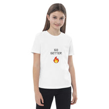 Load image into Gallery viewer, GO GETTER : Organic cotton kids t-shirt