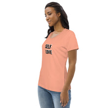 Load image into Gallery viewer, SELF LOVE : Women's fitted organic cotton tee