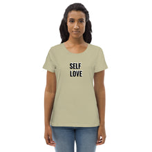 Load image into Gallery viewer, SELF LOVE : Women's fitted organic cotton tee