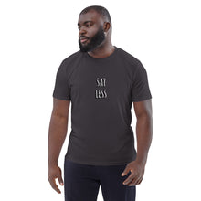 Load image into Gallery viewer, SAY LESS t-shirt: Unisex organic cotton : The Art of Word collection
