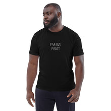 Load image into Gallery viewer, Family First t-shirt: Unisex organic cotton
