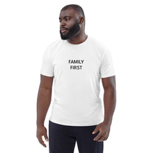 Load image into Gallery viewer, Family First t-shirt: Unisex organic cotton
